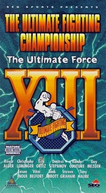 UFC 13: The Ultimate Force